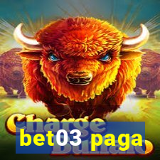 bet03 paga